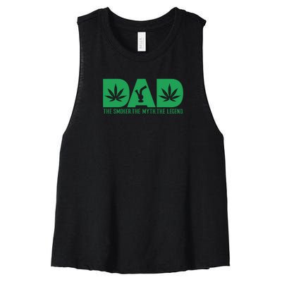 Dad The Smoker The Myth The Legend Smoke Marijuana Women's Racerback Cropped Tank