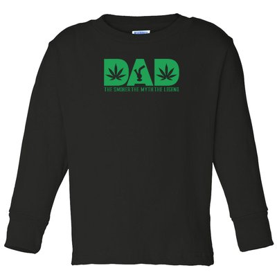 Dad The Smoker The Myth The Legend Smoke Marijuana Toddler Long Sleeve Shirt