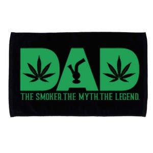 Dad The Smoker The Myth The Legend Smoke Marijuana Microfiber Hand Towel