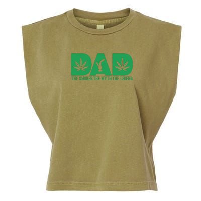 Dad The Smoker The Myth The Legend Smoke Marijuana Garment-Dyed Women's Muscle Tee