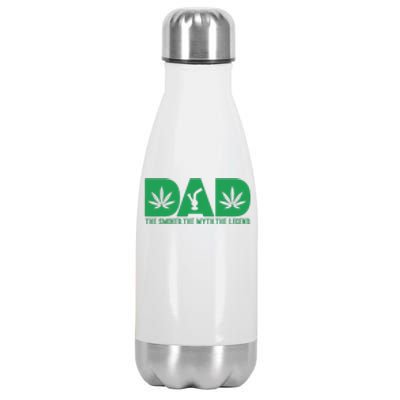 Dad The Smoker The Myth The Legend Smoke Marijuana Stainless Steel Insulated Water Bottle