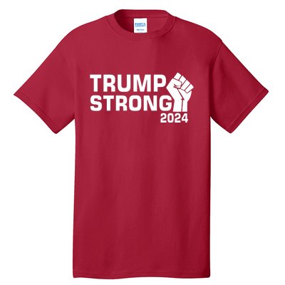 Donald Trump Strong 2024 Tall T-Shirt