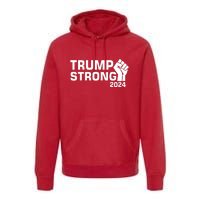 Donald Trump Strong 2024 Premium Hoodie