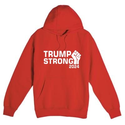 Donald Trump Strong 2024 Premium Pullover Hoodie