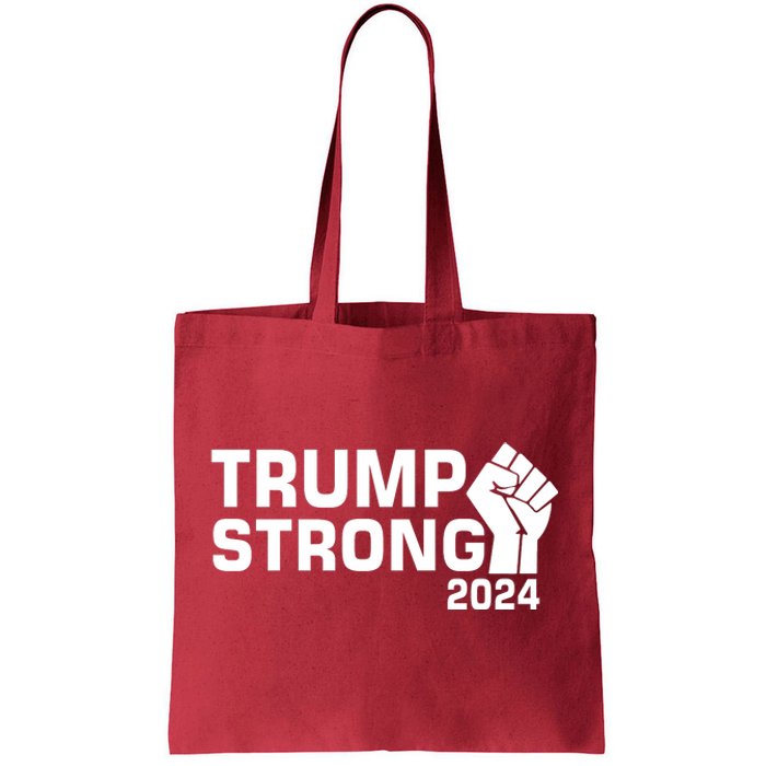 Donald Trump Strong 2024 Tote Bag