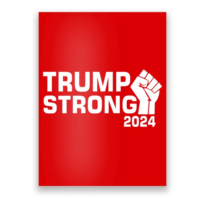 Donald Trump Strong 2024 Poster