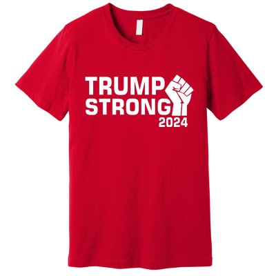 Donald Trump Strong 2024 Premium T-Shirt