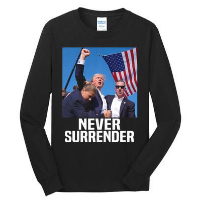 Donald Trump Shot Never Surrender 2024 Tall Long Sleeve T-Shirt