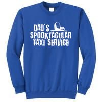 Dads Taxi Service Halloween Funny Gift Sweatshirt