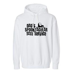 Dads Taxi Service Halloween Funny Gift Garment-Dyed Fleece Hoodie