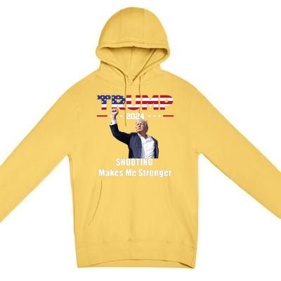 Donald Trump Shooting Makes Me Stronger Premium Pullover Hoodie