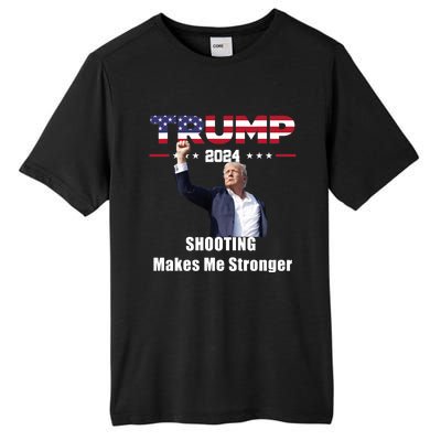 Donald Trump Shooting Makes Me Stronger Tall Fusion ChromaSoft Performance T-Shirt