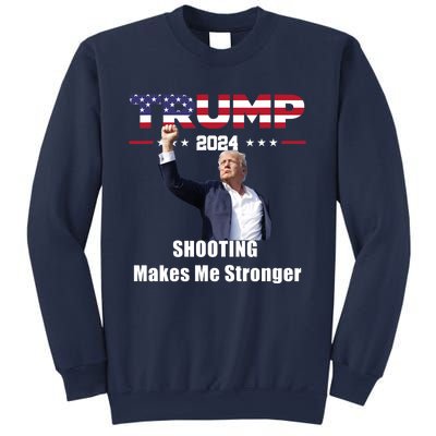 Donald Trump Shooting Makes Me Stronger Sweatshirt