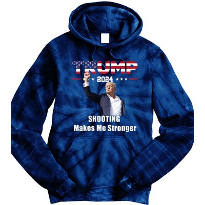 Donald Trump Shooting Makes Me Stronger Tie Dye Hoodie