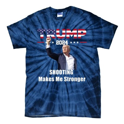 Donald Trump Shooting Makes Me Stronger Tie-Dye T-Shirt