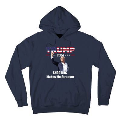 Donald Trump Shooting Makes Me Stronger Tall Hoodie