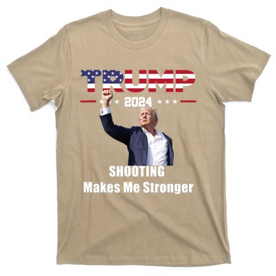 Donald Trump Shooting Makes Me Stronger T-Shirt