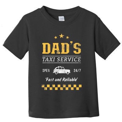 DadS Taxi Service Toddler T-Shirt
