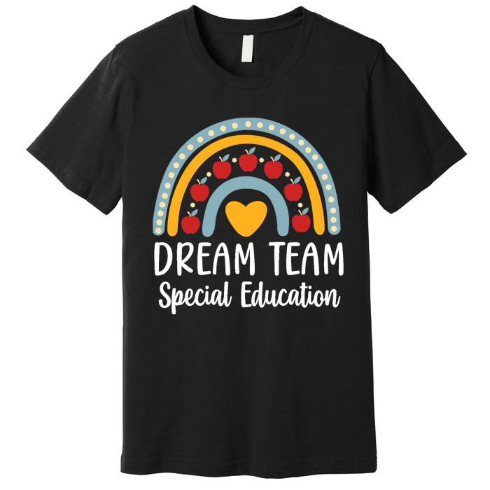 Dream Team Special Education Squad Special Education Teacher Premium T-Shirt