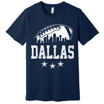 Dallas Texas Skyline Pride Vintage Dallas City Football Fan Premium T-Shirt
