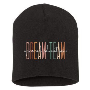 Dream Team Special Education Squad Special Education Teacher Short Acrylic Beanie