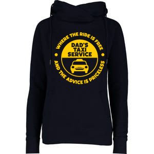 DadS Taxi Service Fathers Day Funny Dad Papa Chauffeur Cab Womens Funnel Neck Pullover Hood