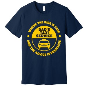 DadS Taxi Service Fathers Day Funny Dad Papa Chauffeur Cab Premium T-Shirt