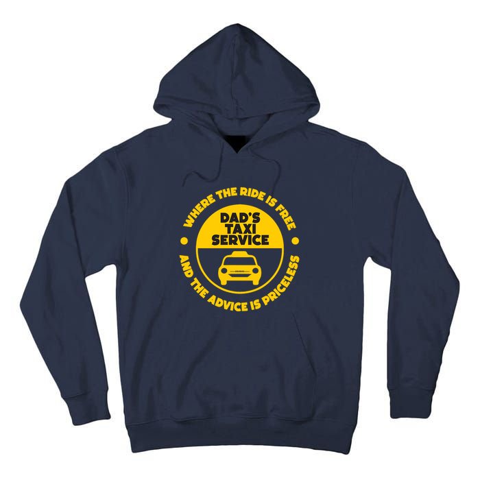 DadS Taxi Service Fathers Day Funny Dad Papa Chauffeur Cab Tall Hoodie