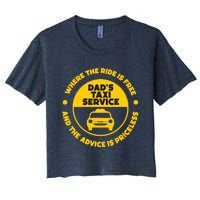 DadS Taxi Service Fathers Day Funny Dad Papa Chauffeur Cab Women's Crop Top Tee