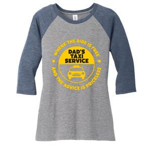 DadS Taxi Service Fathers Day Funny Dad Papa Chauffeur Cab Women's Tri-Blend 3/4-Sleeve Raglan Shirt