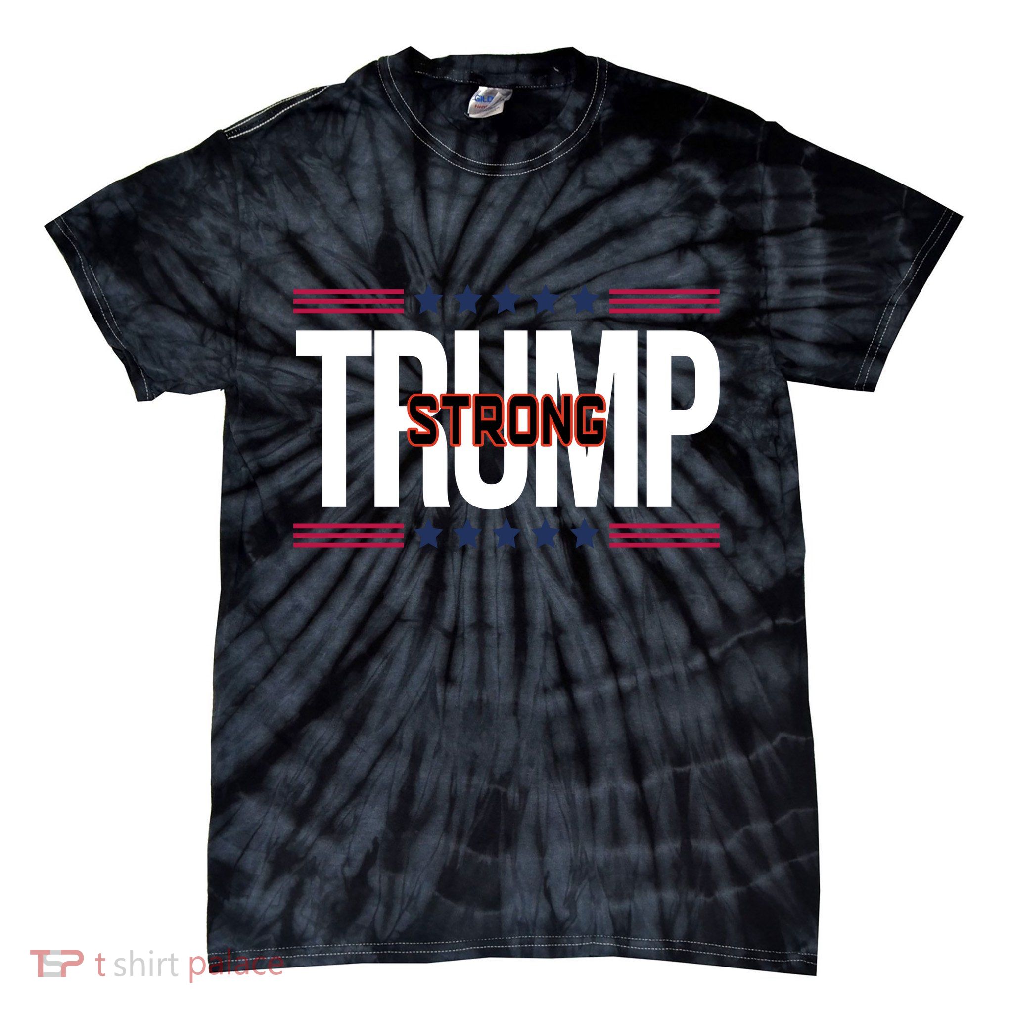 Donald Trump Strong Tie-Dye T-Shirt