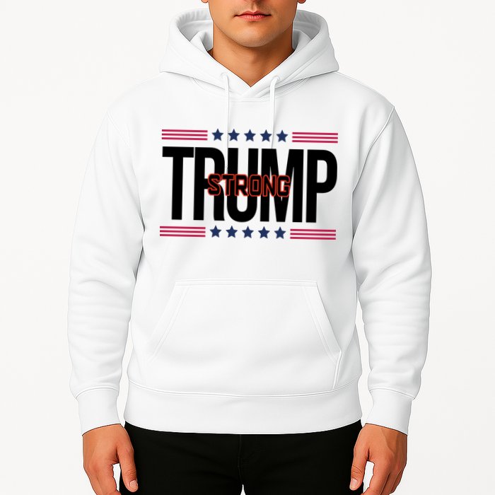 Donald Trump Strong Hoodie