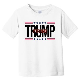 Donald Trump Strong Toddler T-Shirt