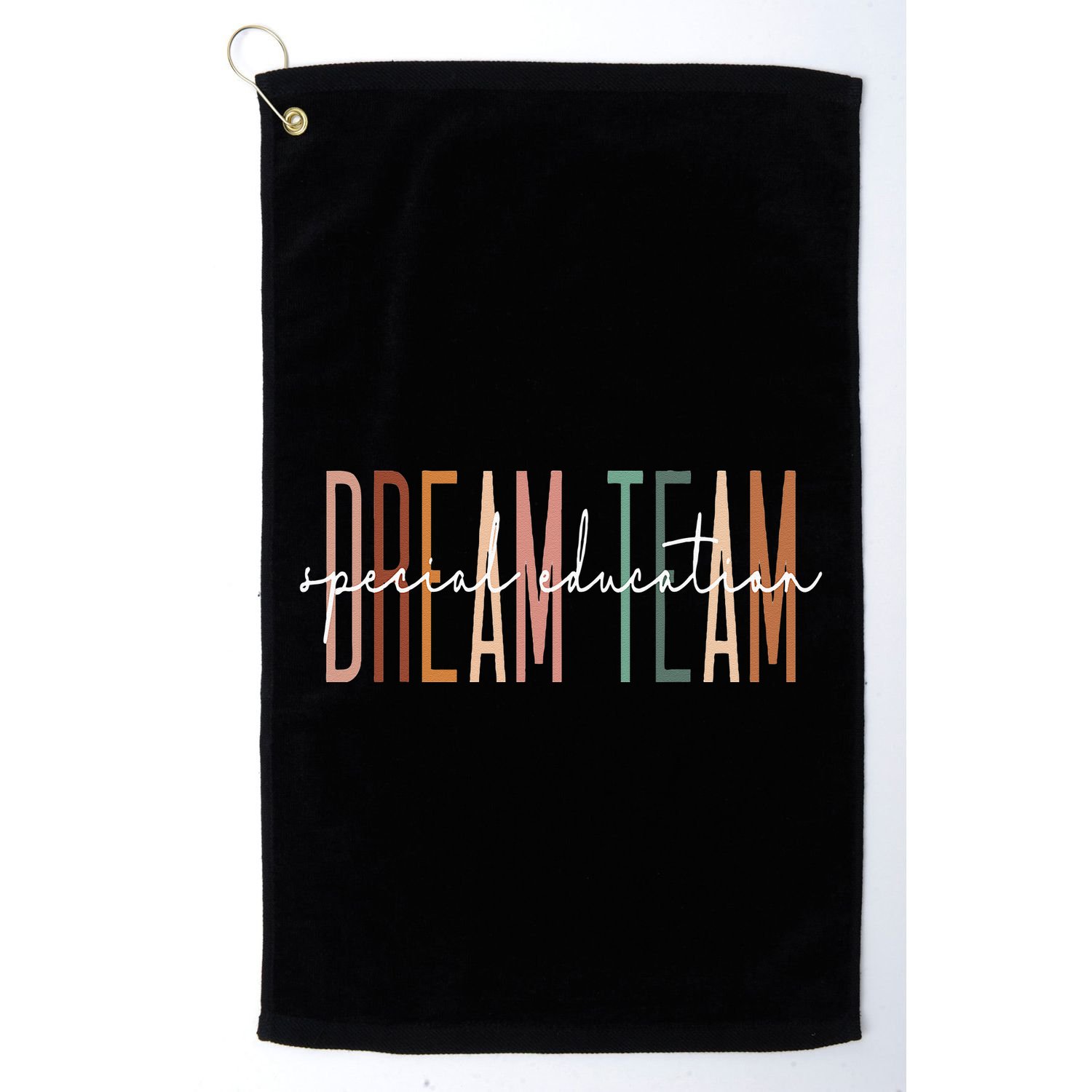 Dream Team Special Education Squad Special Education Teacher Golf Towel