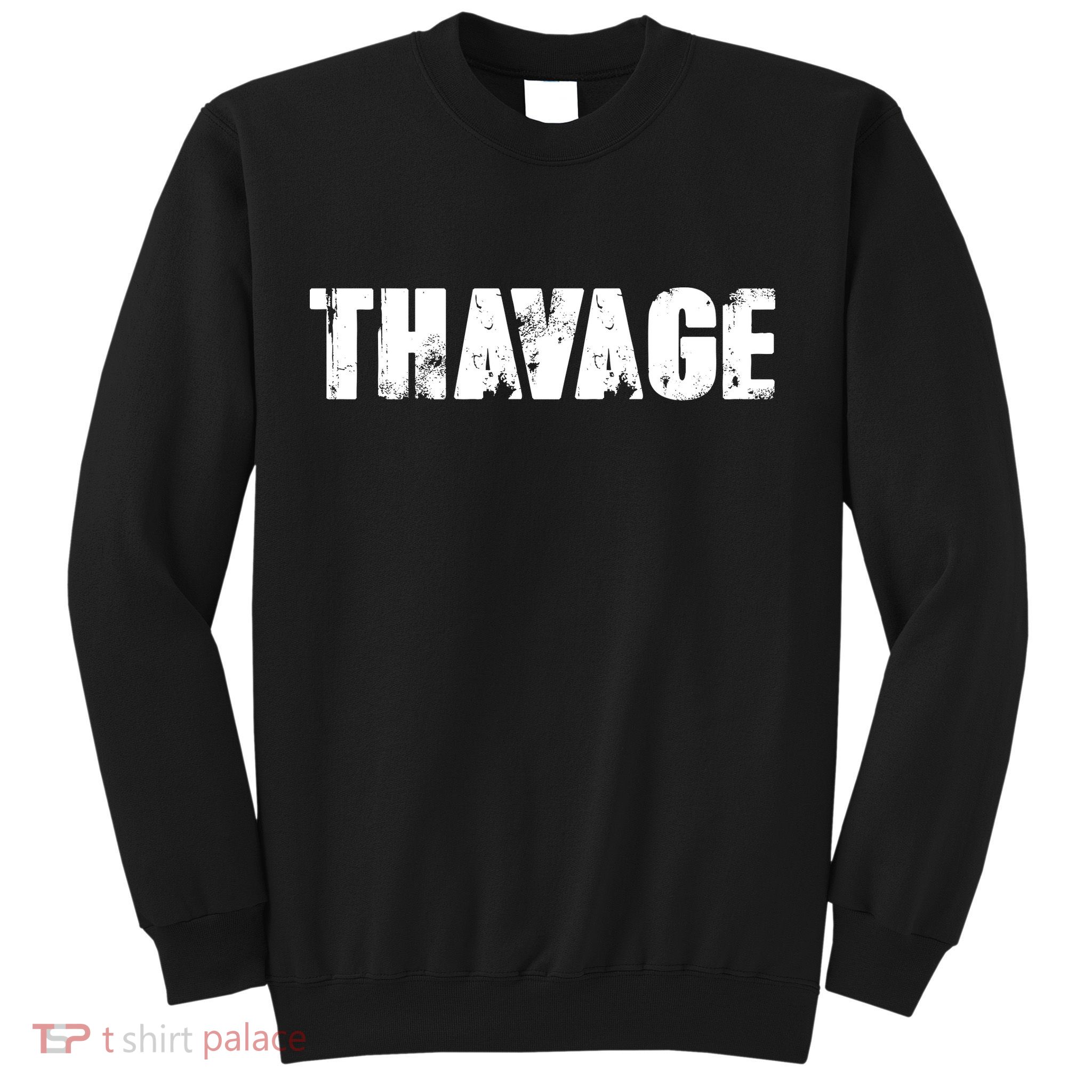 Distressed Thavage Savage Workout Gym Bodybuilding Sweatshirt