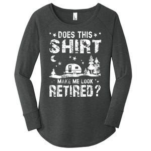 Does This Shirt Make Me Look Retired Tee Retirement Women's Perfect Tri Tunic Long Sleeve Shirt