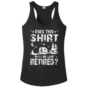 Does This Shirt Make Me Look Retired Tee Retirement Ladies PosiCharge Competitor Racerback Tank