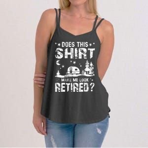 Does This Shirt Make Me Look Retired Tee Retirement Women's Strappy Tank