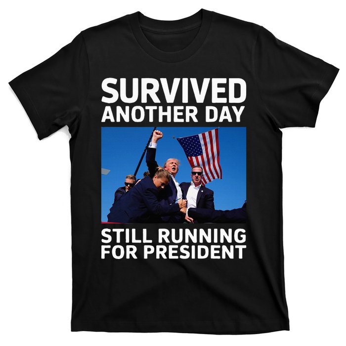 Donald Trump Survived Another Day Running T-Shirt