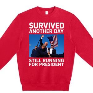 Donald Trump Survived Another Day Running Premium Crewneck Sweatshirt