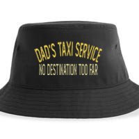 Dad's Taxi Service No Destination Too Far Sustainable Bucket Hat