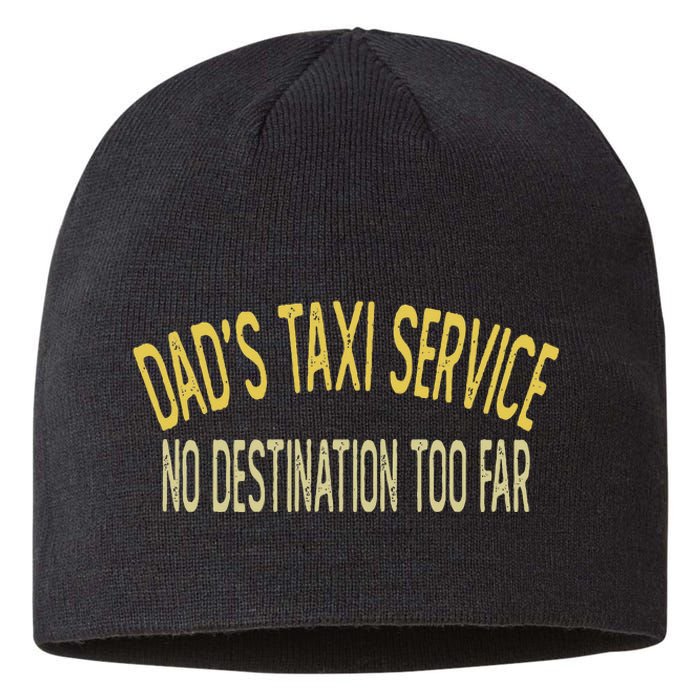 Dad's Taxi Service No Destination Too Far Sustainable Beanie