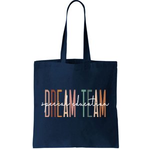 Dream Team Special Education Squad Special Education Teacher Tote Bag