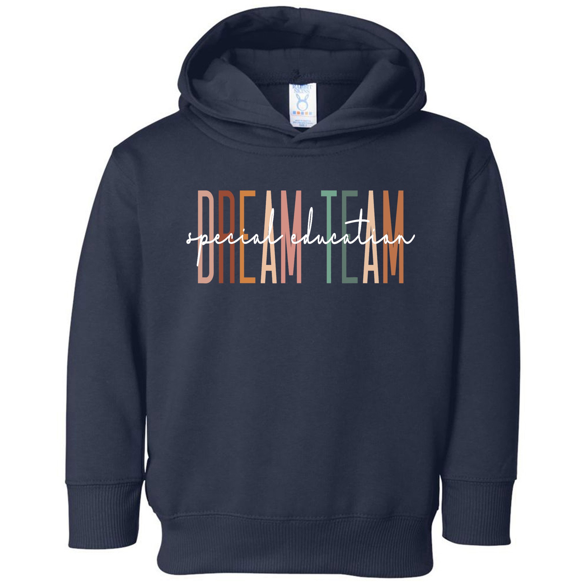 Dream Team Special Education Squad Special Education Teacher Toddler Hoodie