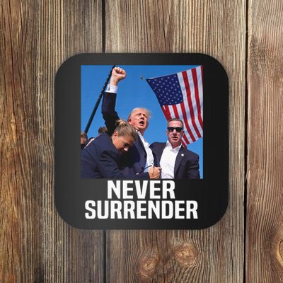 Donald Trump Shot Never Surrender 2024 Coaster