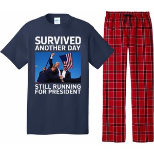 Donald Trump Survived Another Day Running For President Pajama Set