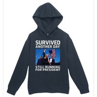 Donald Trump Survived Another Day Running For President Urban Pullover Hoodie