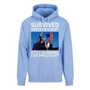 Donald Trump Survived Another Day Running For President Unisex Surf Hoodie