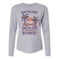 Does This Shirt Make Me Look Retired Funny Retirement Womens Cotton Relaxed Long Sleeve T-Shirt