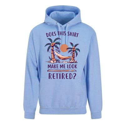 Does This Shirt Make Me Look Retired Funny Retirement Unisex Surf Hoodie